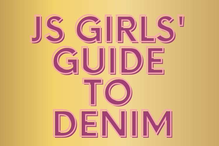JS Girls' Denim Style Guide