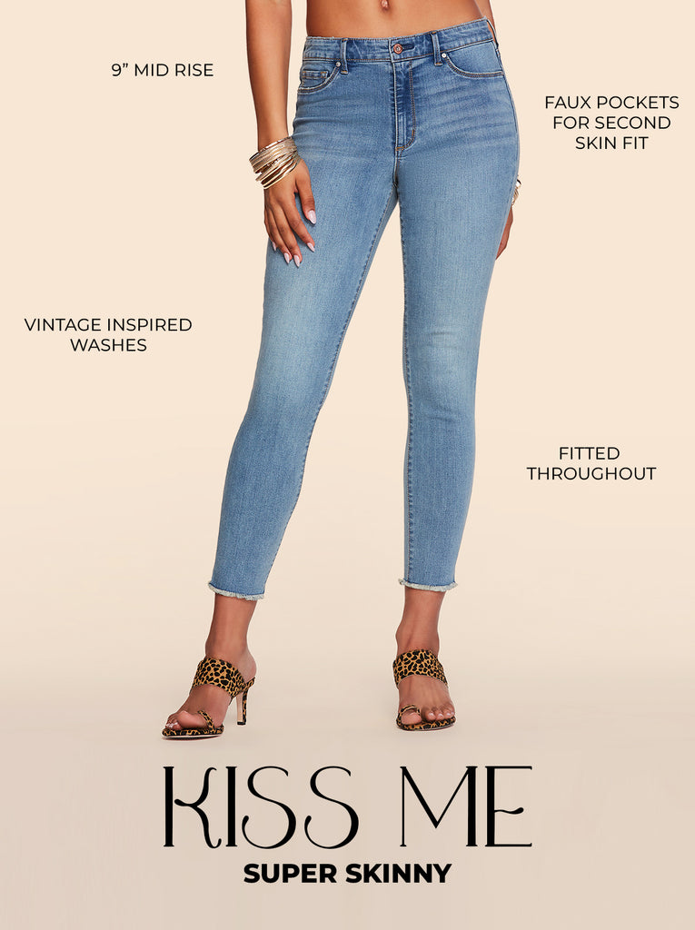 Kiss Me Skinny Jeans in Premium