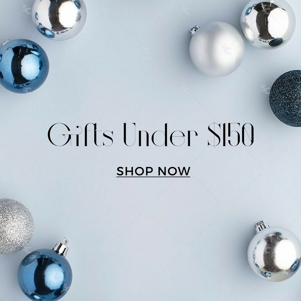 Gifts Under $150 Shop Now